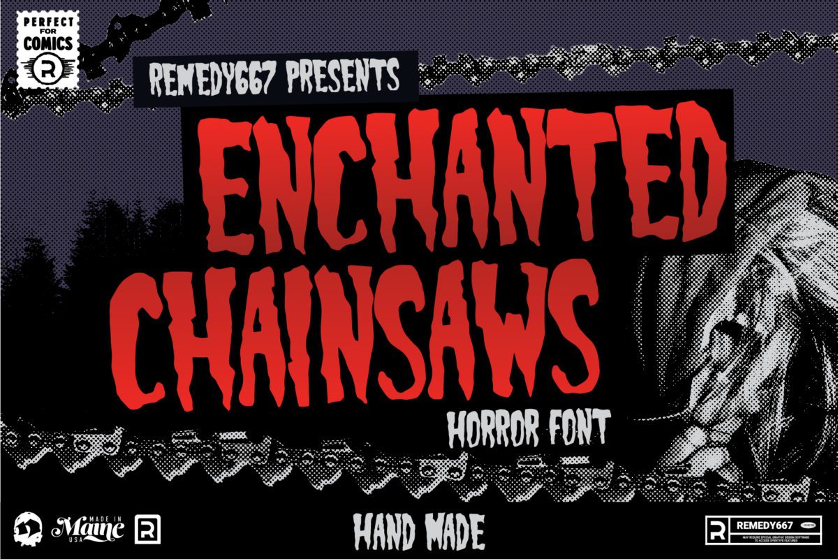 Remedy667 Presents Enchanted Chainsaws Horror Font
