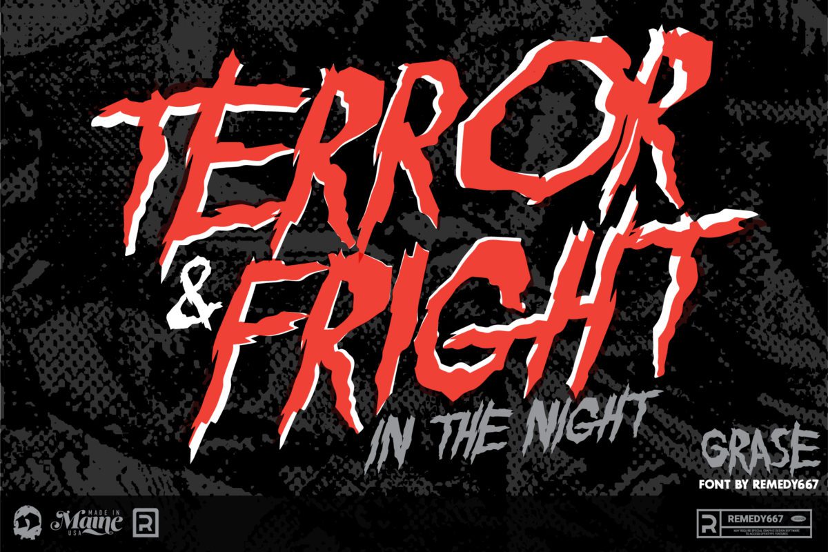 Terror & Fright in the Night set in the Grase font by Remedy667