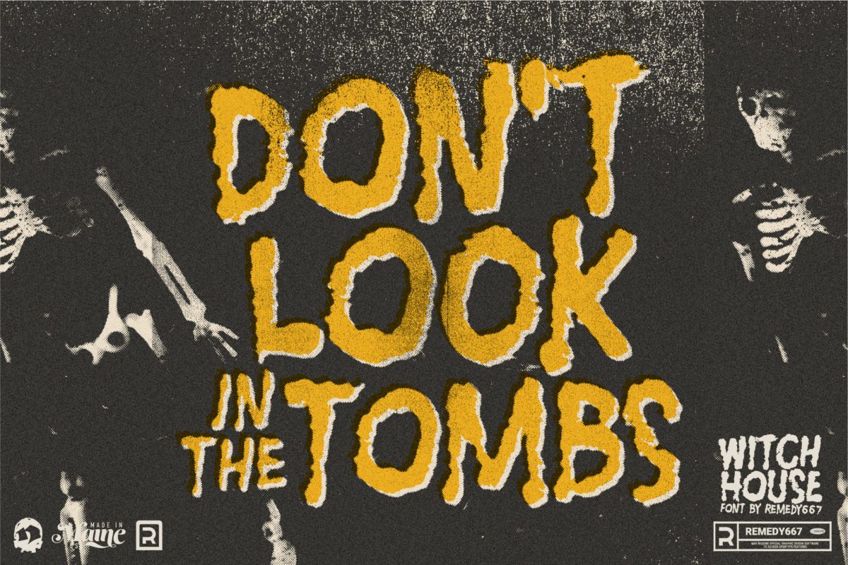 Remedy667 Witch House Horror Font Don't Look in the Tombs Design