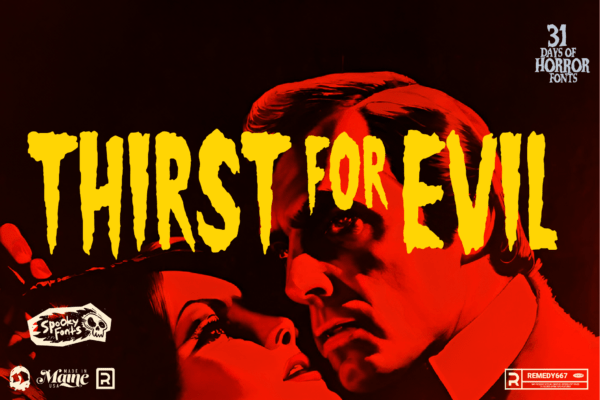 Remedy667 Thirst for Evil Font Poster Classic Horror Font