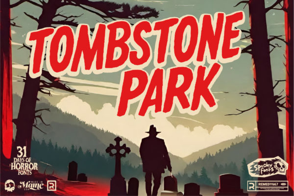 Remedy667 Tombstone Park Font Poster Classic Horror Font