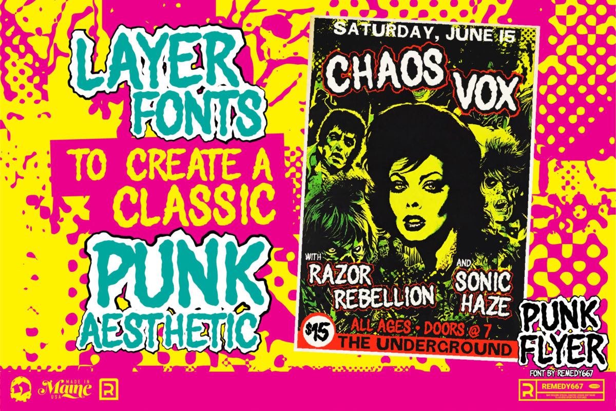Remedy667 Punk Flyer Chaos Vox Gig Poster "Layer Fonts to create a Classic Punk Aesthetic"