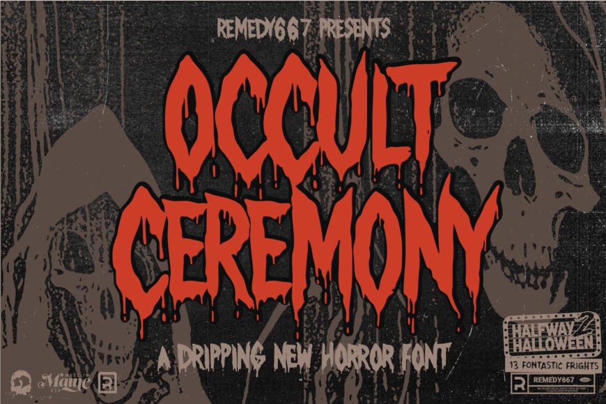 Occult Ceremony - Drippy Horror Font From Remedy667