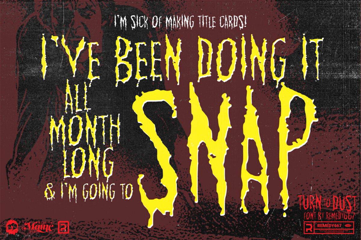 Turn to Dust - FREE Horror Font from Remedy667