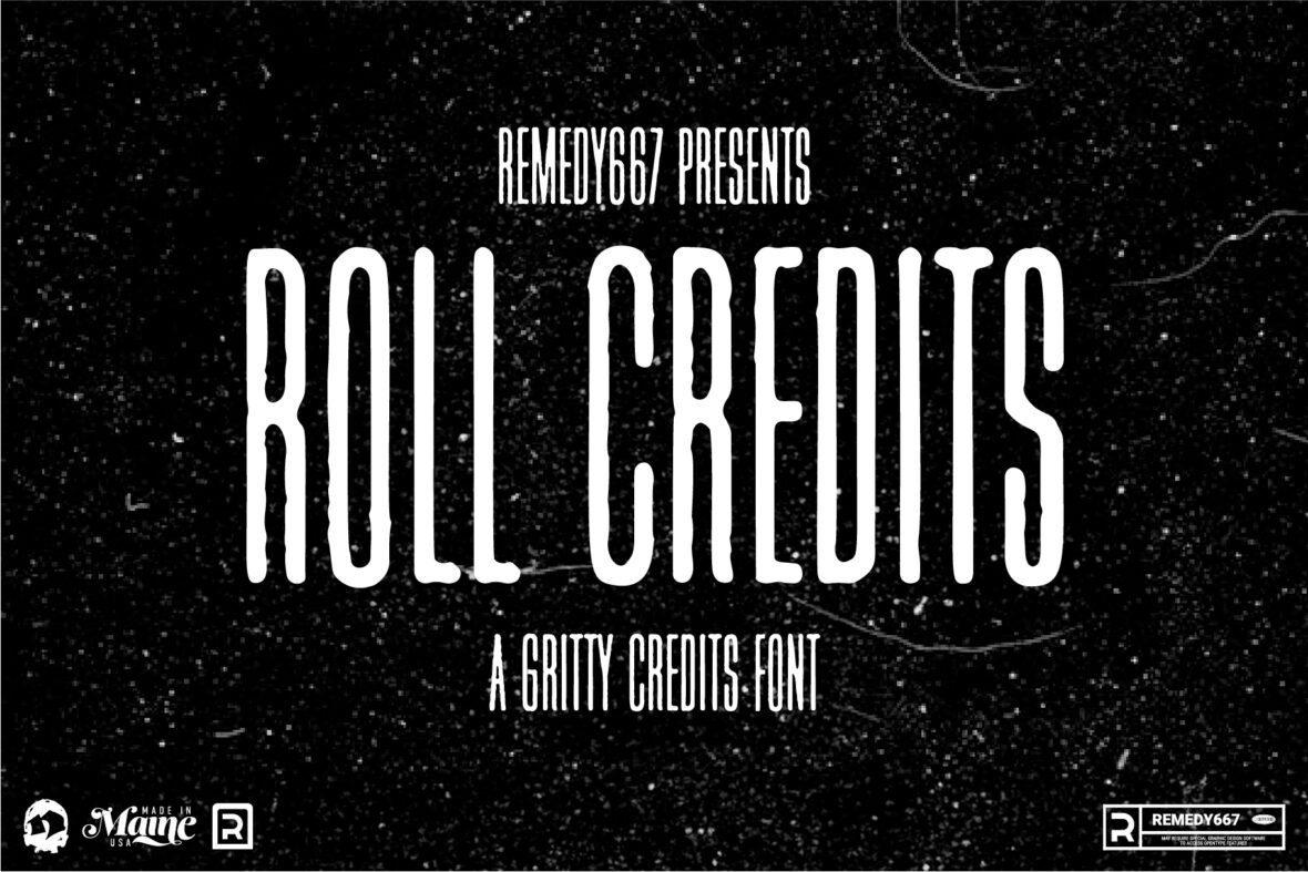 Roll Credits - Gritty Movie Poster Credit Style Font by Remedy667