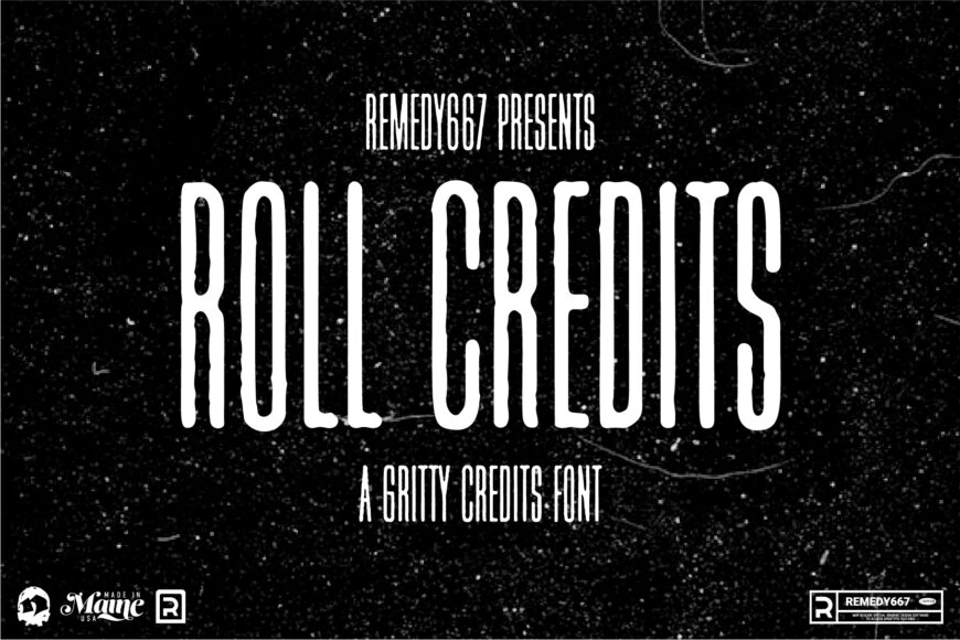 Roll Credits - Gritty Movie Poster Credit Style Font by Remedy667