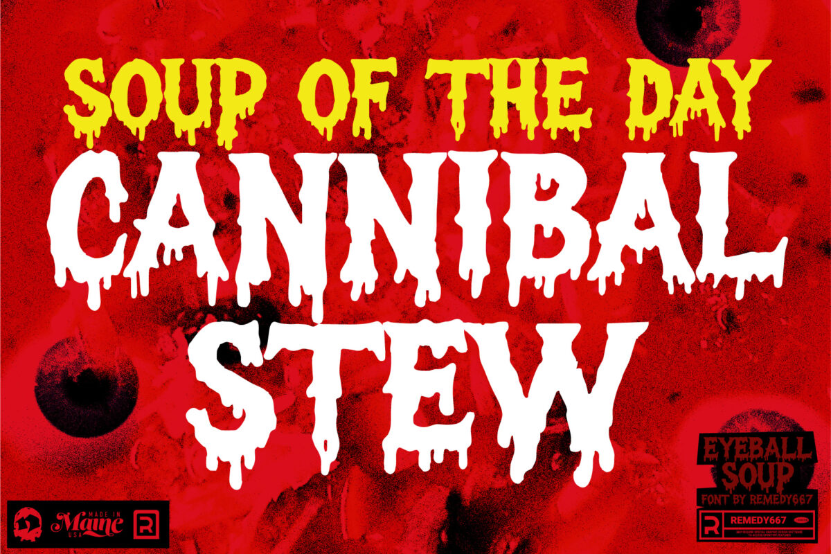 Eyeball soup font by Remedy667 - Soup of the Day - Cannibal Stew