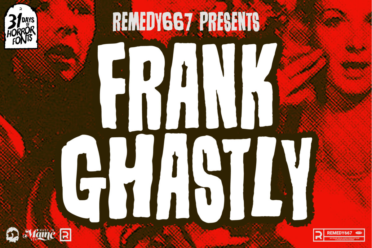 Remedy667 presents Frank Ghastly - A Monstrously Spooky Horror Font
