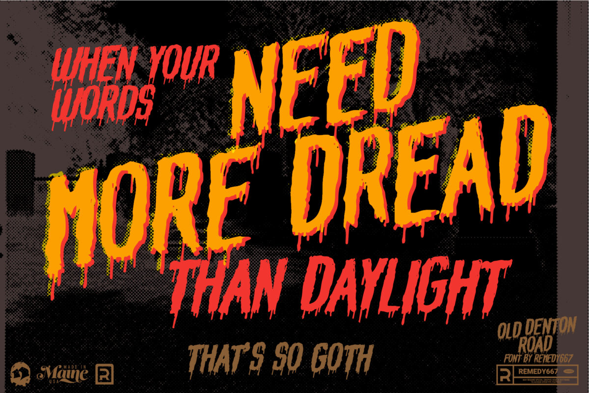 Old Denton Road font by Remedy667 - When Your Words Need More Dread than Daylight