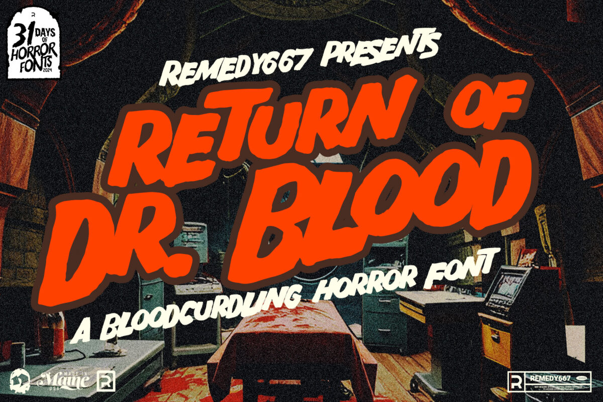 Remedy667 presents Return of Dr. Blood - A Bloodcurdling Horror Font