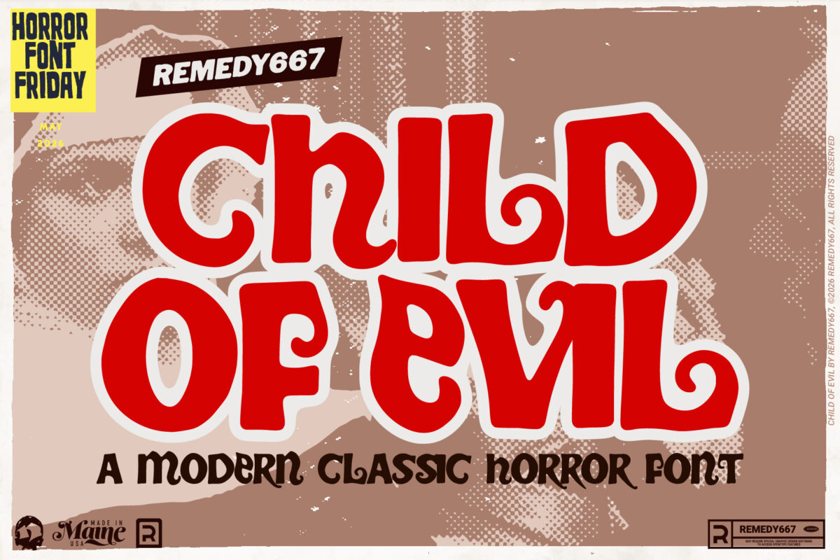 Remedy667 presents Child of Evil - A Modern Classic Horror Font