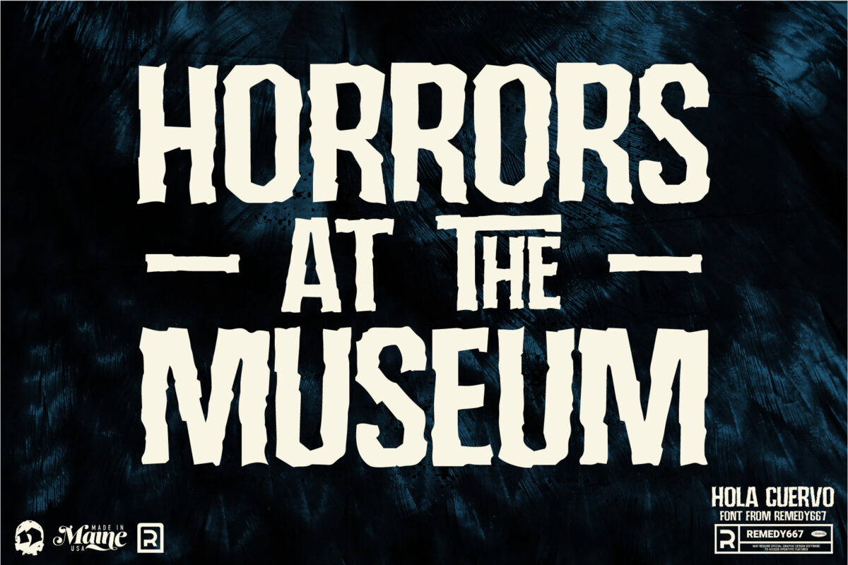 Hola Cuervo font by Remedy667 - Horrors at the Museum