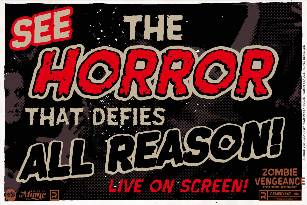 Zombie Vengeance font by Remedy667 - See the horror that defies All Reason! Live on Screen!