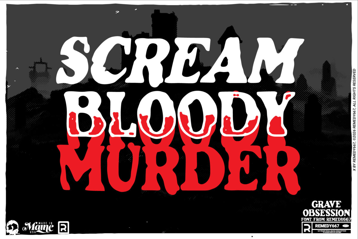 Grave Obsession font by Remedy667 - Scream Bloody Murder